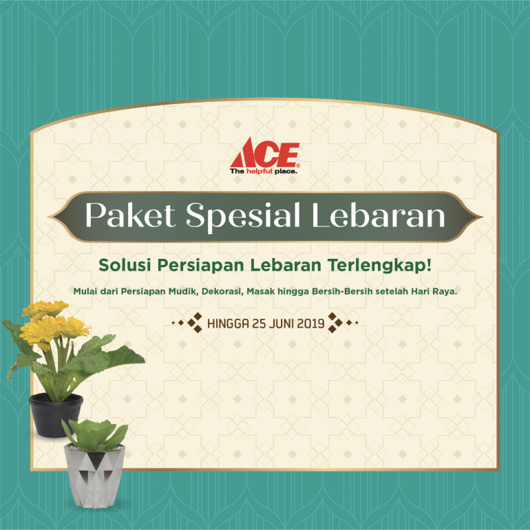 Program Paket Spesial Lebaran ACE: Buat Persiapan Hari Raya Anda Makin Mudah dan Hemat